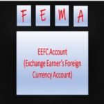 EEFC Account (Exchange Earner’s Foreign Currency Account)