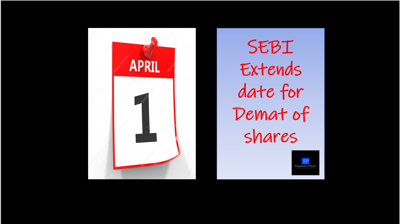 sebi extends date for demat of shares