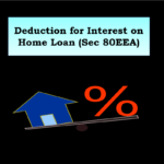 Deduction for interest on home loan (Sec 80EEA)