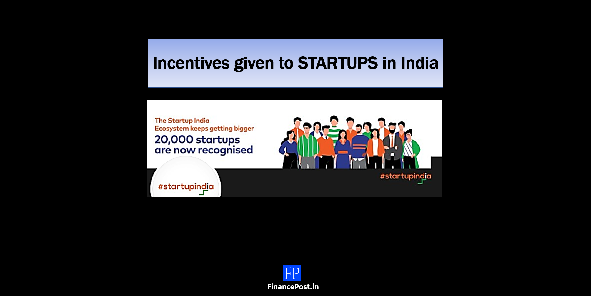 Incentives given to STARTUPS in India