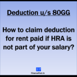how to claim deduction for rent paid if HRA is not part of your salary