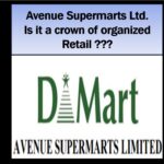 Avenue Supermarts Ltd.- is it a crown of organized Retail?