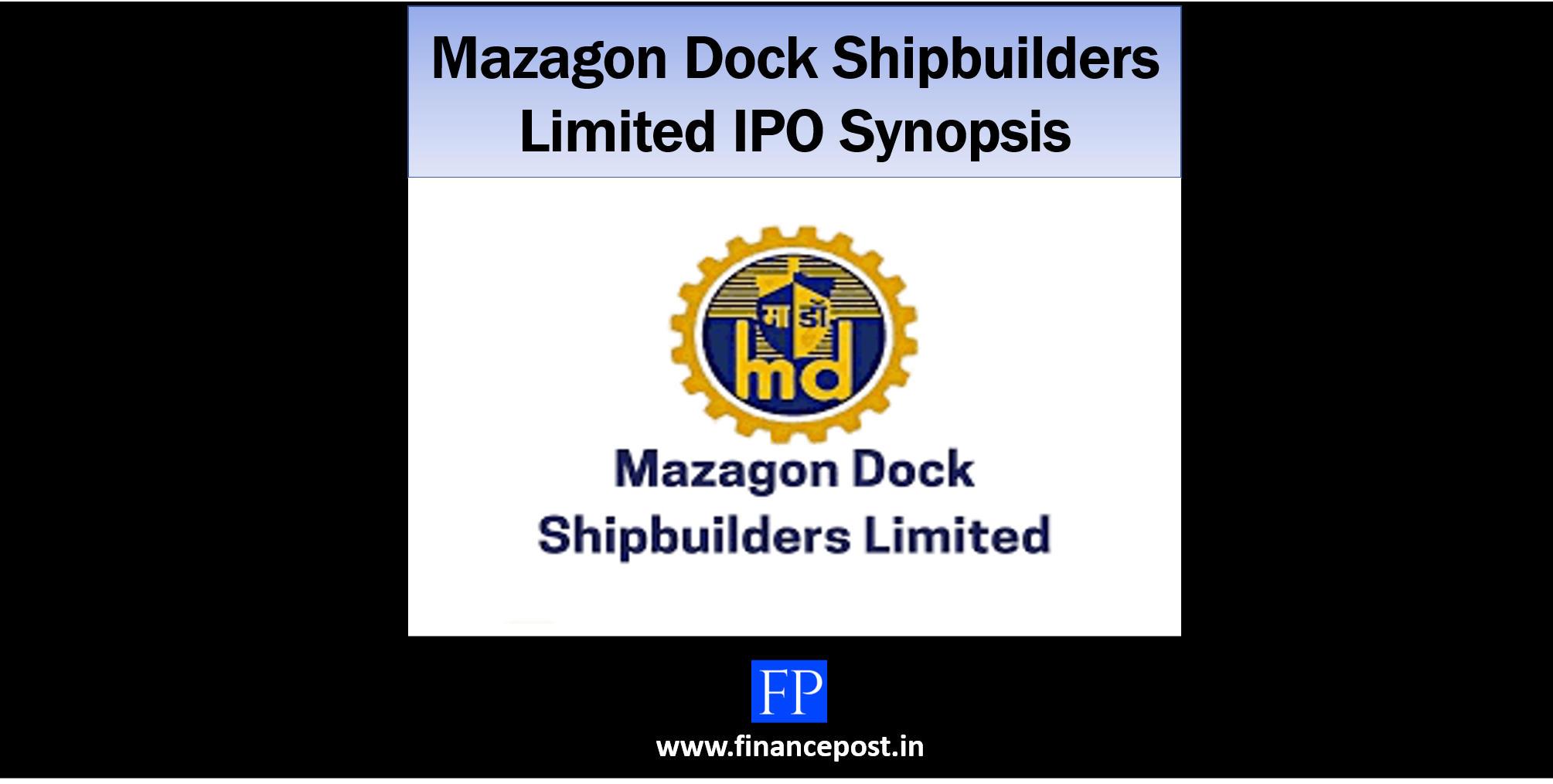 Mazagon Dock Shipbuilders Limited IPO Synopsis