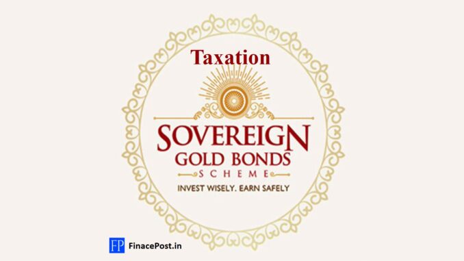 taxation-of-sovereign-gold-bond-financepost