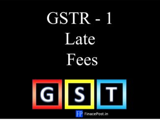 GSTR 1 Late Fees