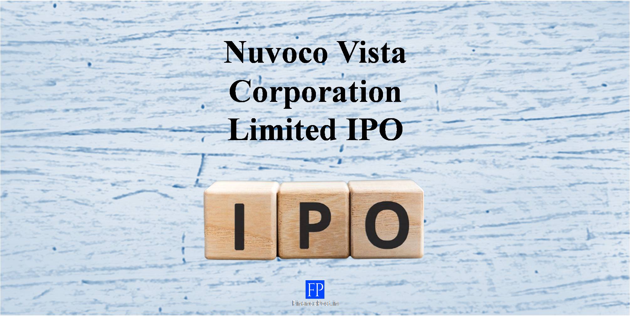 Nuvoco Vistas IPO: Opens today; Key Details investors should know