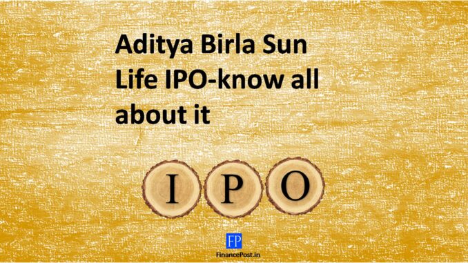 Fundamental Analysis- Aditya Birla Sun Life IPO