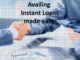 Availing Instant loans made easy