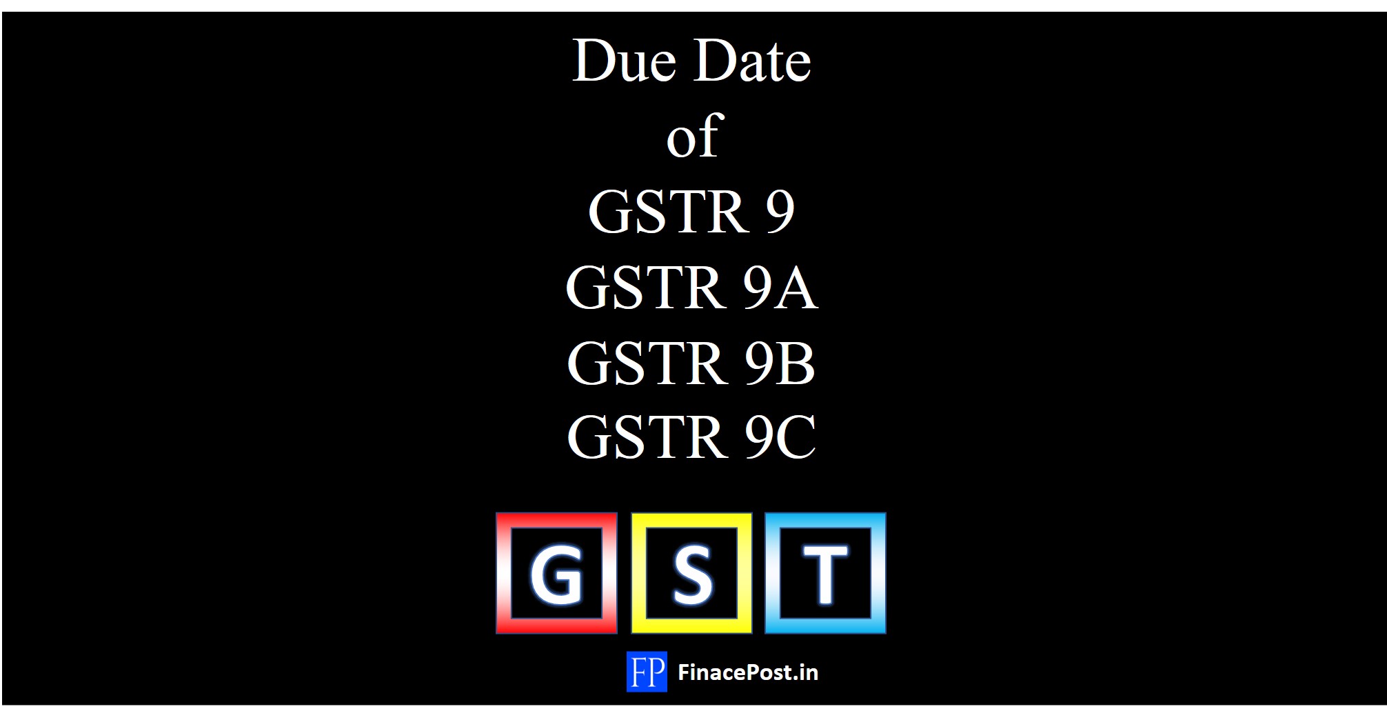 GST Annual Return Due Dates FinancePost