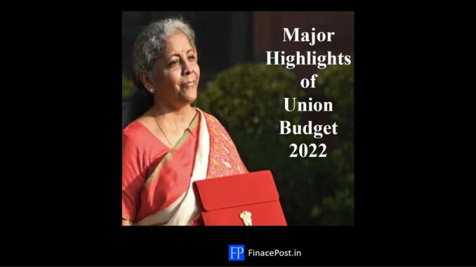 major highlights of union budget 2022