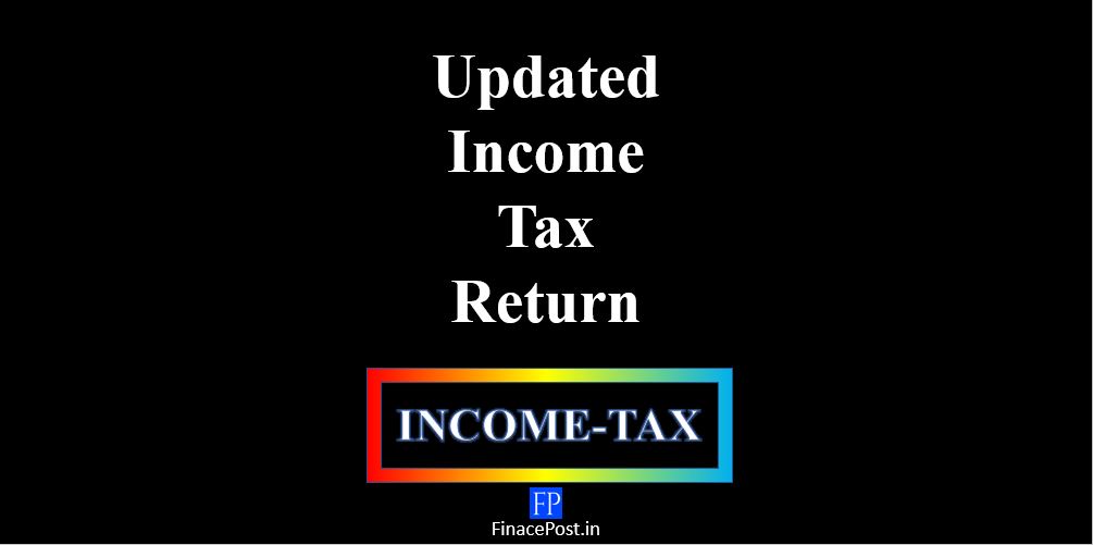 Section 139(8A) - Updated Return - FinancePost