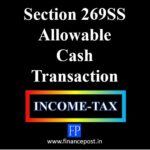 section 269SS Allowable cash transaction