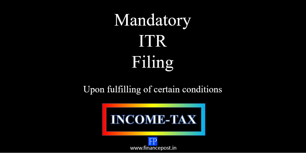 Mandatory ITR Filing FinancePost